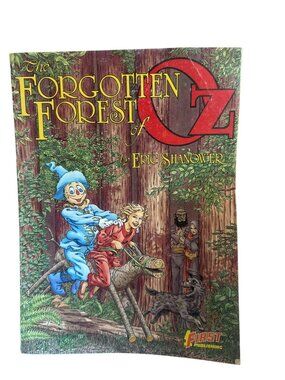 The Forgotten Forest Of Oz By Eric Shanower First Publishing 1988 Comic Book
